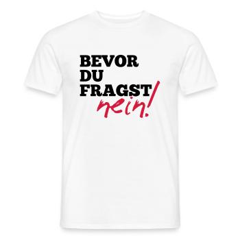 Avant de demander. Non! - Cadeau drôle de dictons - T-shirt homme - blanc - Devant - AI Model Male 178 dark (178cm)