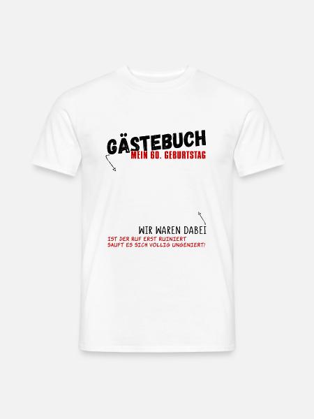 60. Geburtstag Gästebuch 60 Jahre - Männer T-Shirt - Weiß