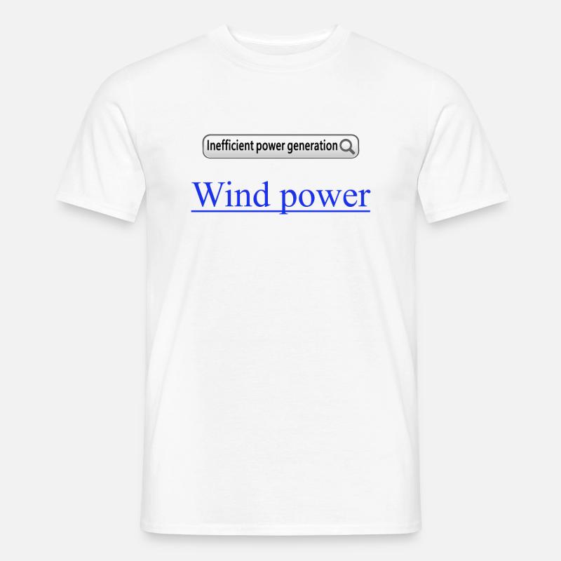 Windkraft Ineffiziente Stromerzeugung - Männer T-Shirt - Weiß