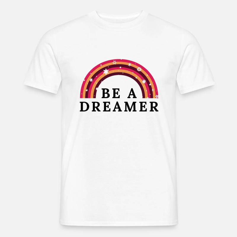 Sei ein Träumer - Männer T-Shirt - Weiß