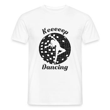 Tanz Weiter Tänzer - Männer T-Shirt - Weiß - Vorne - AI Model Male 178 dark (178cm)