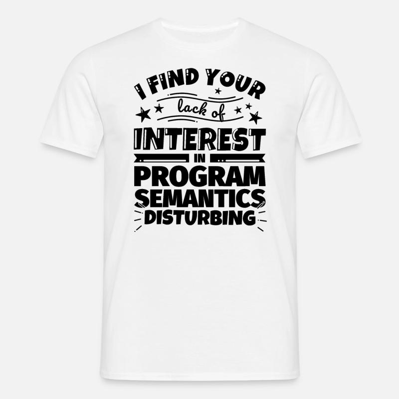 Program semantics funny gift - Men's T-Shirt - white