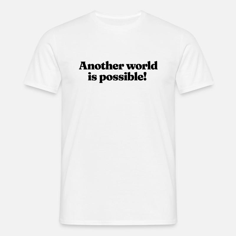 Another world is possible! - Männer T-Shirt - Weiß