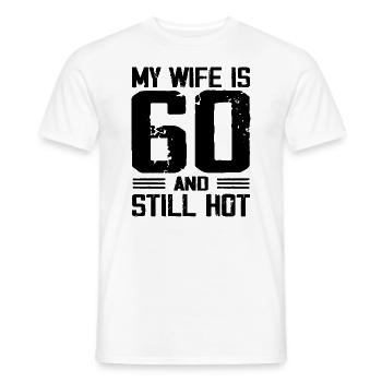 My Wife Is 60 And Still Hot Funny 60th Birthday - T-shirt homme - blanc - Devant - AI Model Male 178 dark (178cm)