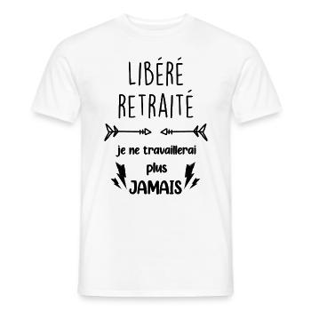 Libéré Retraité Je ne travaillerai plus jamais - T-shirt homme - blanc - Devant - AI Model Male 178 dark (178cm)