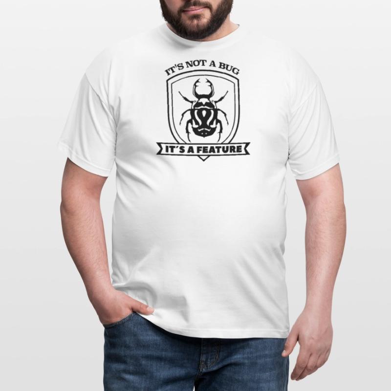it not a bug it´s a feature Spruch Sprüche code Männer T-Shirt