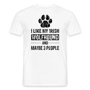 I Like My Irish Wolfhound And Maybe 3 People bw - Men's T-Shirt - white - Front - AI Model Male 178 dark (178cm)
