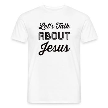 Let's Talk About Jesus - Men's T-Shirt - white - Front - AI Model Male 178 dark (178cm)