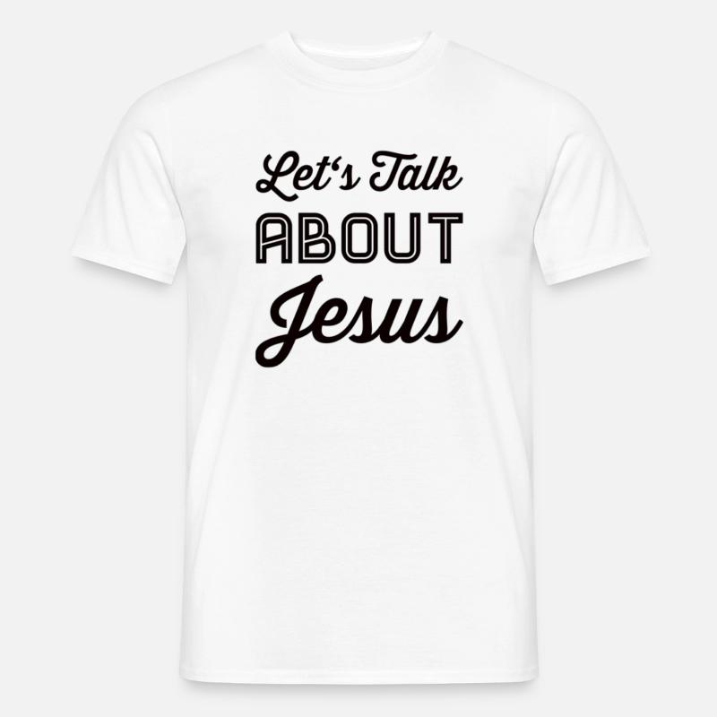 Let's Talk About Jesus - Männer T-Shirt - Weiß
