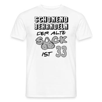 Geburtstag 33 Schonend behandeln Alter Sack ist - Männer T-Shirt - Weiß - Vorne - AI Model Male 178 dark (178cm)