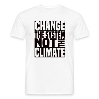 Change The System Not The Climate - Klimawandel - Men's T-Shirt - white - Front - AI Model Male 178 dark (178cm)