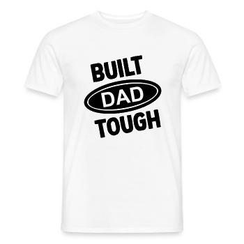 Built Dad Tough - Männer T-Shirt - Weiß - Vorne - AI Model Male 178 dark (178cm)
