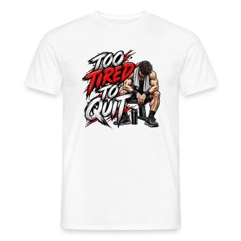 Zu müde, um aufzuhören – Motivation fürs Fitnessstudio - Männer T-Shirt - Weiß - Vorne - AI Model Male 178 dark (178cm)