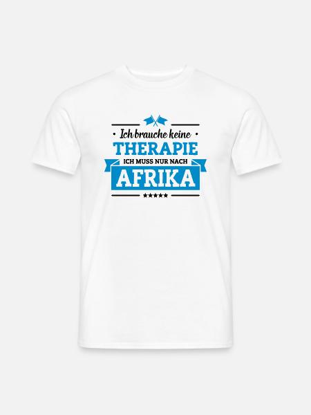 Nur nach Afrika - Männer T-Shirt - Weiß
