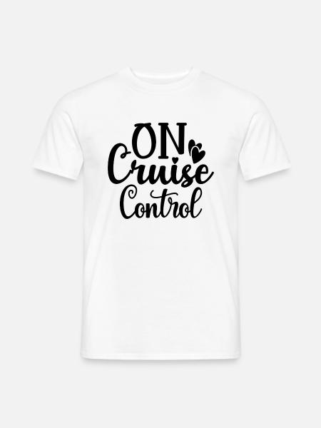On Cruise Control - Männer T-Shirt - Weiß