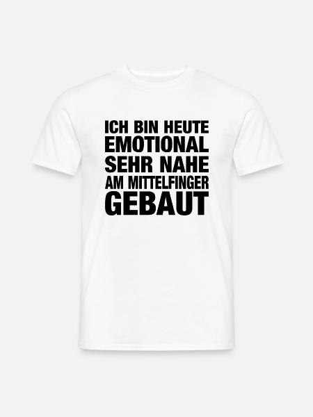 Emotional Am Mittelfinger Gebaut Lustiger Spruch - Männer T-Shirt - Weiß