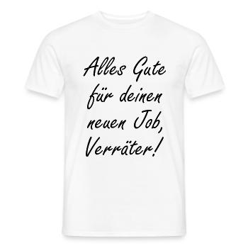 Alles Gute Für Deinen Neuen Job Verräter Geschenk - Männer T-Shirt - Weiß - Vorne - AI Model Male 178 dark (178cm)