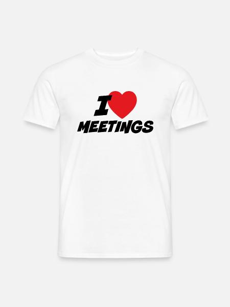 Ich liebe Meetings - Männer T-Shirt - Weiß