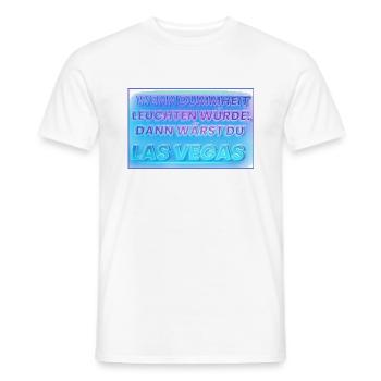 Wenn Dummheit leuchten würde - Männer T-Shirt - Weiß - Vorne - AI Model Male 178 dark (178cm)