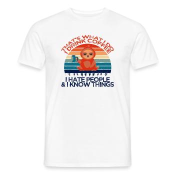 That’s What I Do I Drink Coffee I Hate People And - T-shirt homme - blanc - Devant - AI Model Male 178 dark (178cm)