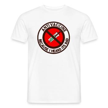 Anti Vaccine because i heard its bad - T-shirt homme - blanc - Devant - AI Model Male 178 dark (178cm)