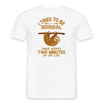 I Tried Being Normal Once... - Men's T-Shirt - white - Front - AI Model Male 178 dark (178cm)