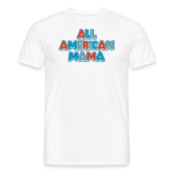 All American Mama Family - Men's T-Shirt - white - Front - AI Model Male 178 dark (178cm)