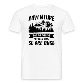 Abenteuer ist da draußen - Aber auch Bugs - Männer T-Shirt - Weiß - Vorne - AI Model Male 178 dark (178cm)