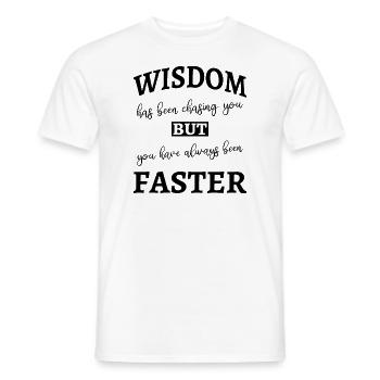 Weisheit hat dich verfolgt - Lustig - Männer T-Shirt - Weiß - Vorne - AI Model Male 178 dark (178cm)