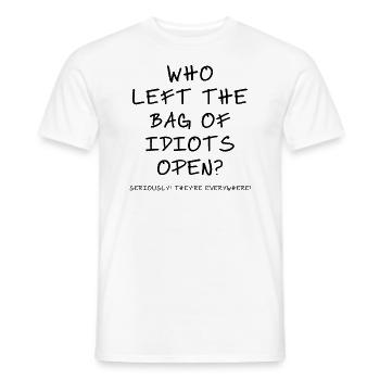 Qui a laissé le sac des idiots ouvert? - T-shirt homme - blanc - Devant - AI Model Male 178 dark (178cm)