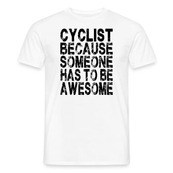 Cycliste parce que quelqu’un doit être génial - T-shirt homme - blanc - Devant - AI Model Male 178 dark (178cm)
