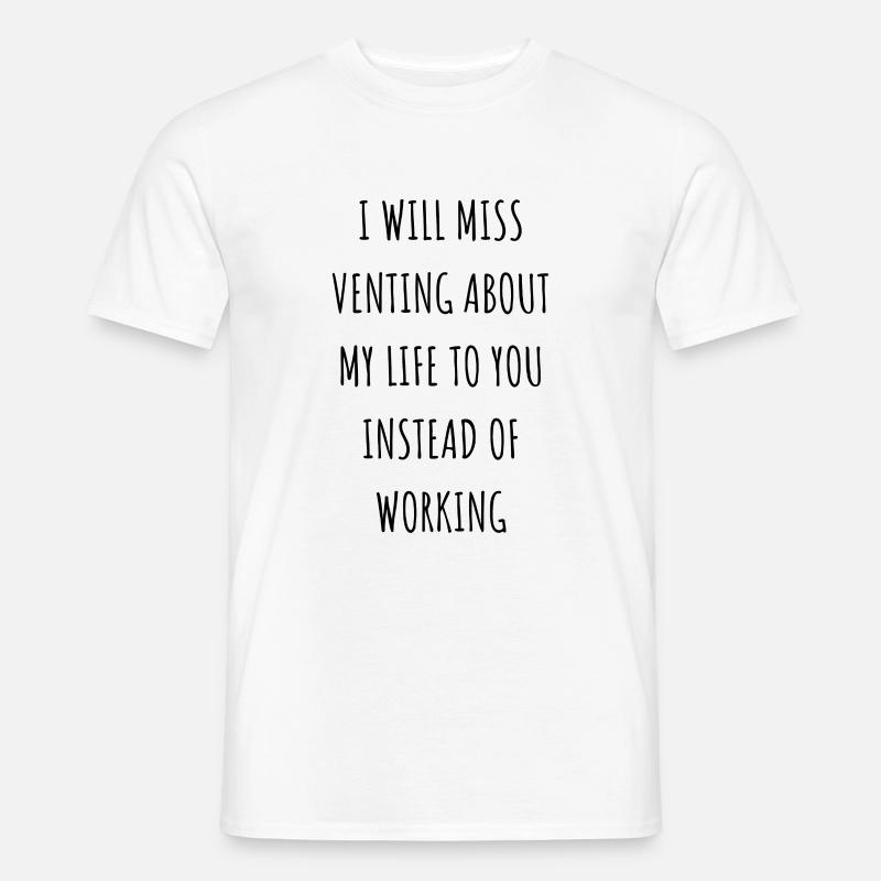 Mitarbeiter Abschiedsgeschenk / Mitarbeiter hinterlassen Geschenke - Männer T-Shirt - Weiß