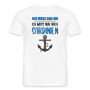 Sardinien Lustiger Spruch Italien Urlaub Geschenk - Männer T-Shirt - Weiß - Vorne - AI Model Male 178 dark (178cm)
