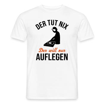 DJ Humor Spruch Auflegen Musik Geschenk - Männer T-Shirt - Weiß - Vorne - AI Model Male 178 dark (178cm)