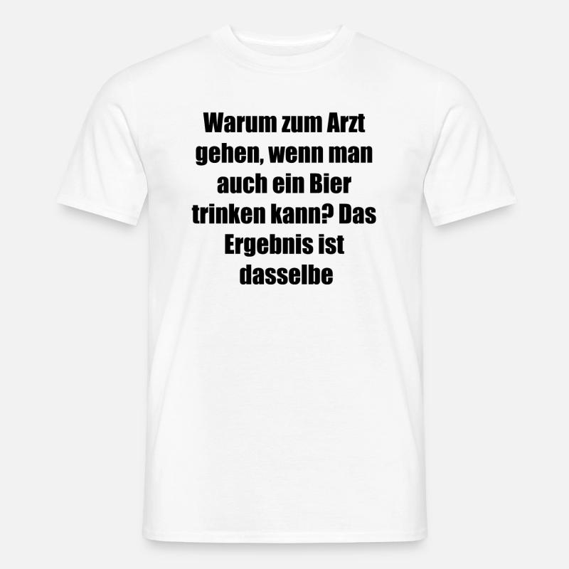 Bier statt Pillen Geschenk - Männer T-Shirt - Weiß