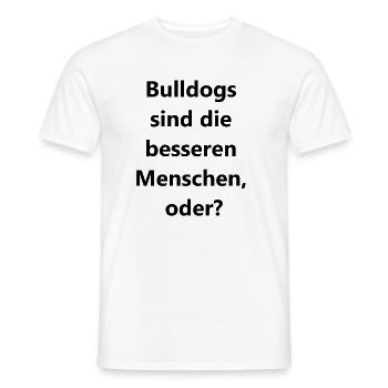 Mensch vs. Bulldog - Wer gewinnt? Geschenk - Männer T-Shirt - Weiß - Vorne - AI Model Male 178 dark (178cm)