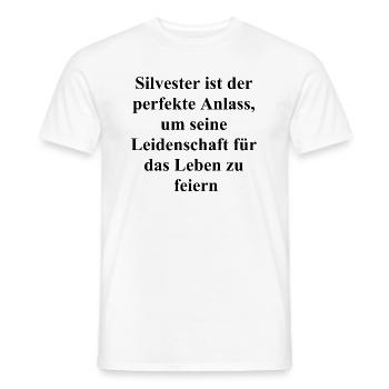 Life is a Party Geschenk Silvester - Männer T-Shirt - Weiß - Vorne - AI Model Male 178 dark (178cm)