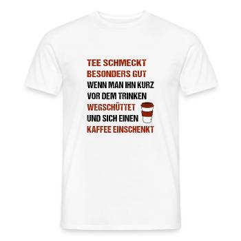 Tee schmeckt besonders gut wenn man ihn wegschütte - Männer T-Shirt - Weiß - Vorne - AI Model Male 178 dark (178cm)