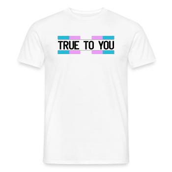True to you - Transgender Queer LGBTIQ+ Pride - Männer T-Shirt - Weiß - Vorne - AI Model Male 178 dark (178cm)