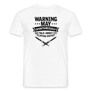 Warning Spreche spontan über Messer Messersammler - Männer T-Shirt - Weiß - Vorne - AI Model Male 178 dark (178cm)