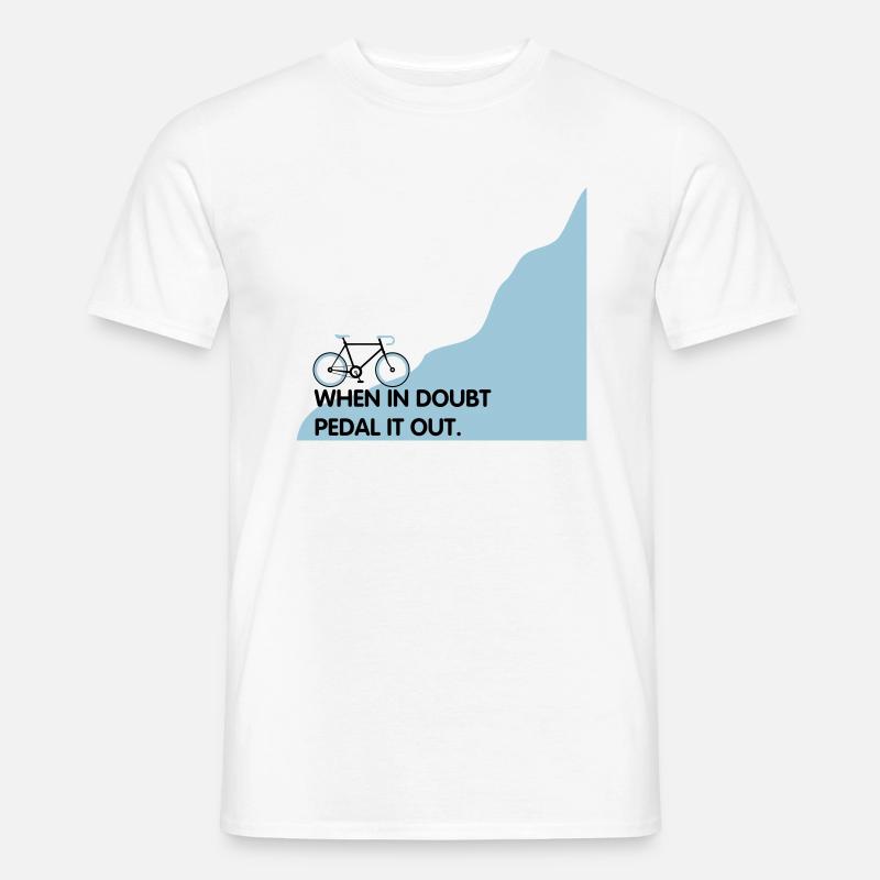 When in doubt pedal it out - Men’s T-shirt - white