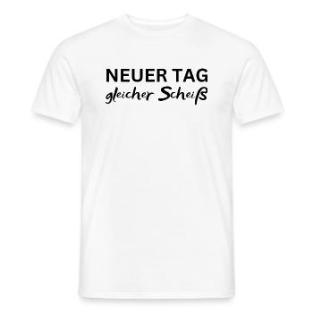 Neuer Tag gleicher Scheiß Lustiger Spruch Geschenk - Männer T-Shirt - Weiß - Vorne - AI Model Male 178 dark (178cm)