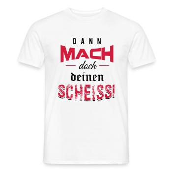 Dann mach doch deinen Scheiss! - Männer T-Shirt - Weiß - Vorne - AI Model Male 178 dark (178cm)