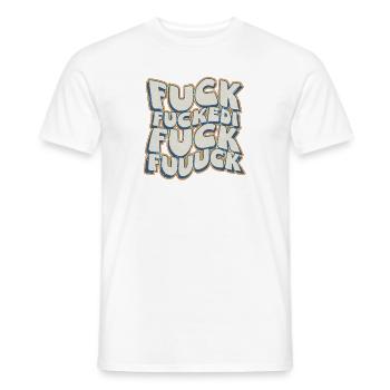 Fuck Fuckedi Fuuuck Vintage Retro Wavy Graffiti - Männer T-Shirt - Weiß - Vorne - AI Model Male 178 dark (178cm)