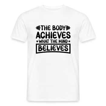 The Body Achieves What The Mind Believes - Men's T-Shirt - white - Front - AI Model Male 178 dark (178cm)
