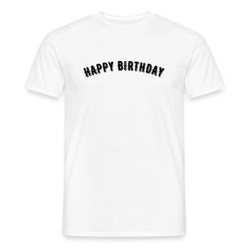 Happy Birthday - Männer T-Shirt - Weiß - Vorne - AI Model Male 178 dark (178cm)