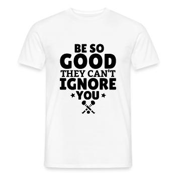 Hurling: Sei SO gut, dass sie dich nicht ignorieren können - Männer T-Shirt - Weiß - Vorne - AI Model Male 178 dark (178cm)