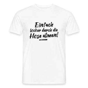 Locker durch die Hose atmen cooler Spruch - Männer T-Shirt - Weiß - Vorne - AI Model Male 178 dark (178cm)