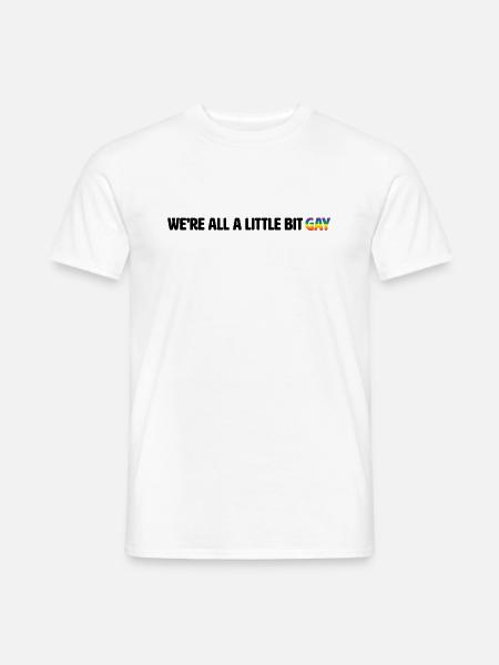 Wir sind alle ein bisschen schwul - Männer T-Shirt - Weiß
