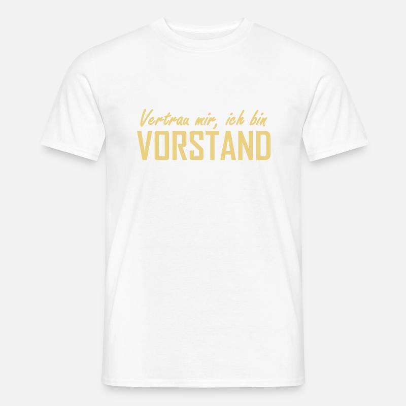 vertrau mir, ich bin vorstand - Männer T-Shirt - Weiß